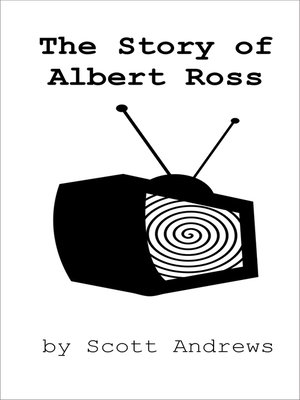 cover image of The Story of Albert Ross